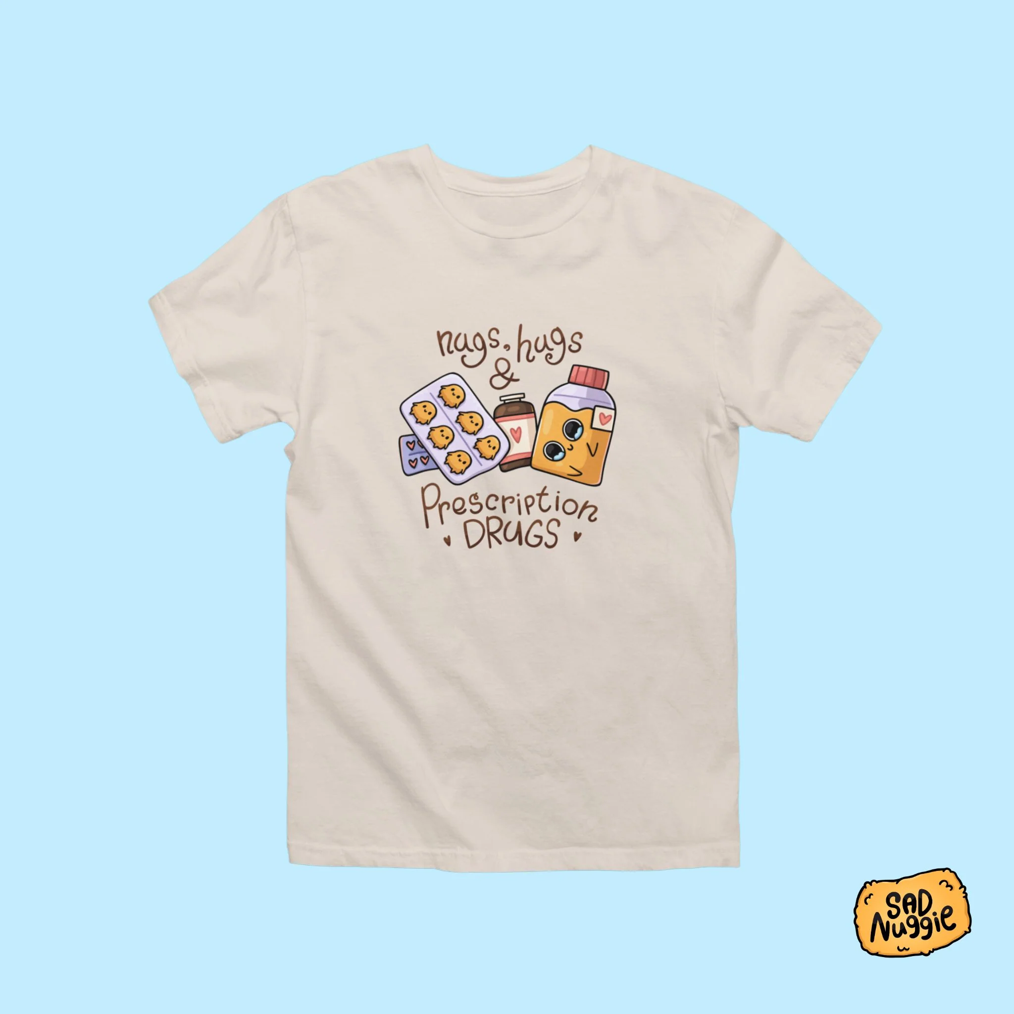 Nugs, Hugs, & Prescription Drugs T-shirt - Image 4