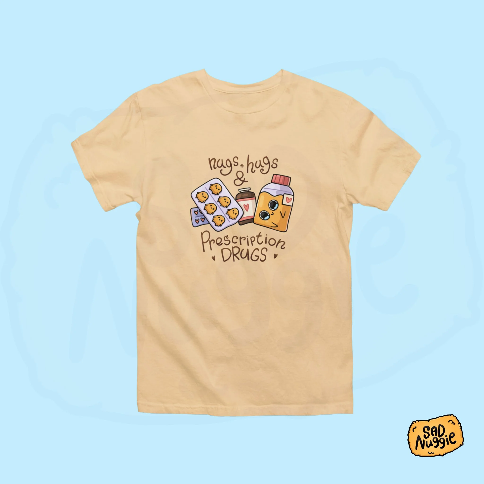 Nugs, Hugs, & Prescription Drugs T-shirt - Image 6