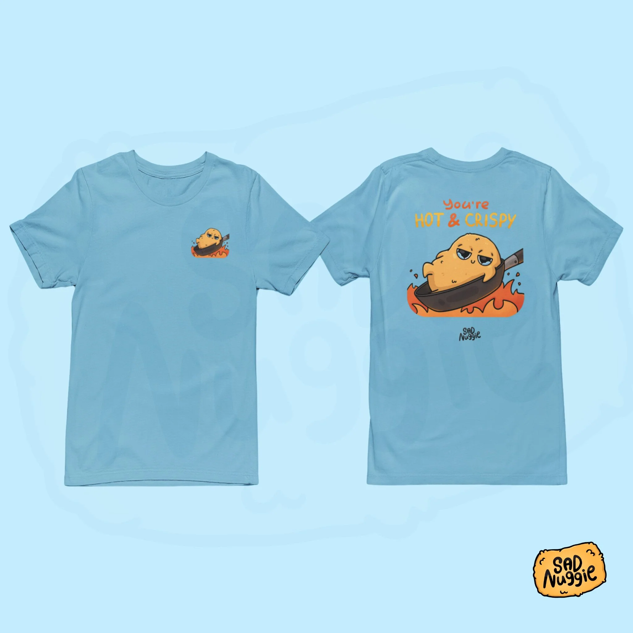 You're Hot & Crispy T-shirt - Image 3