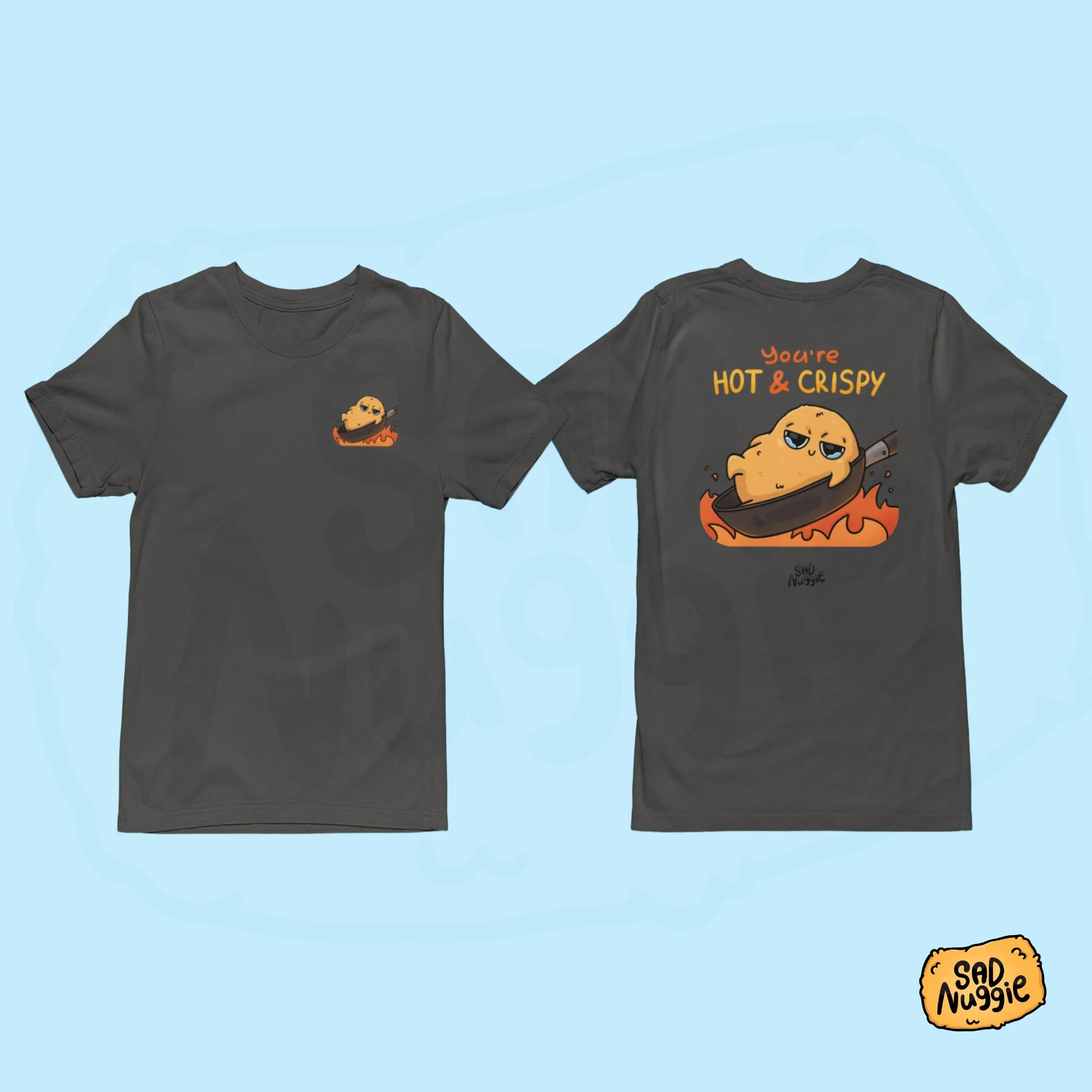 You're Hot & Crispy T-shirt - Image 4