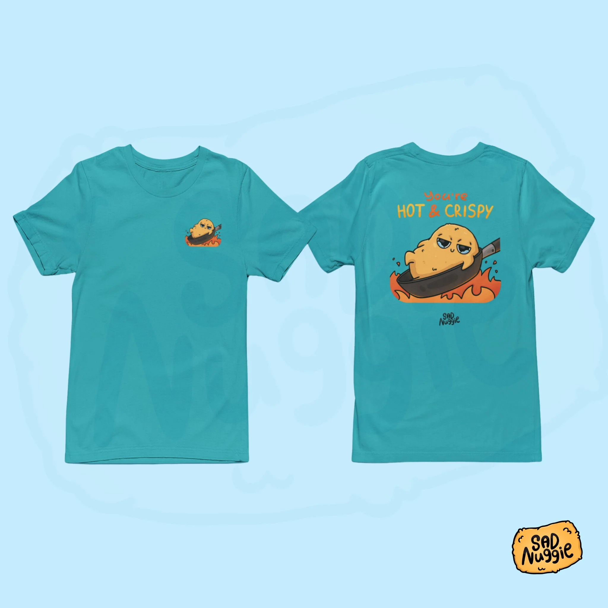 You're Hot & Crispy T-shirt - Image 5